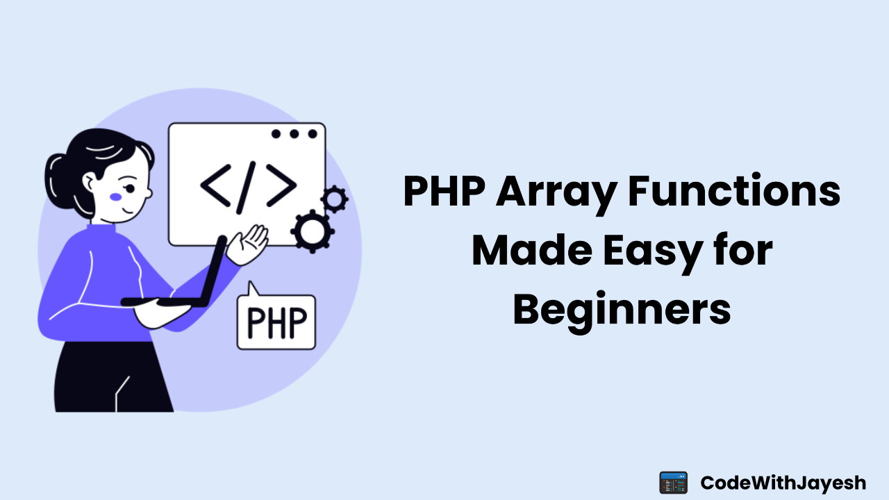 PHP Array Functions Made Easy for Beginners