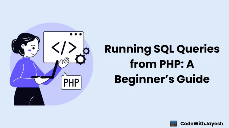Running SQL Queries from PHP: A Beginner’s Guide