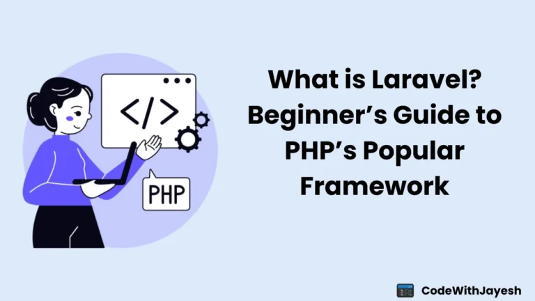 What is Laravel? Beginner’s Guide to PHP’s Popular Framework