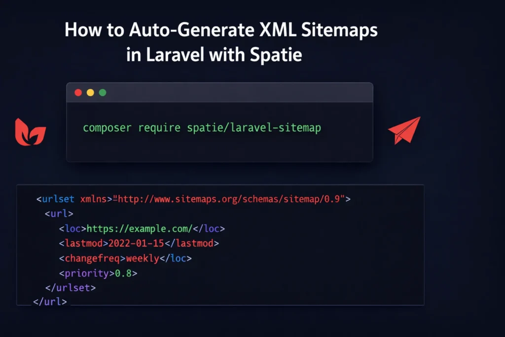 How to Auto-Generate XML Sitemap in Laravel with Spatie